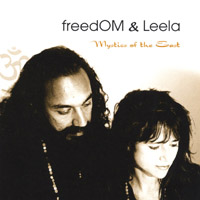FREEDOM AND LEELA: Mystics Of The East