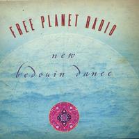 Free Planet Radio : New Bedouin Dance