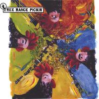 Free Range Pickin\' : Free Range Pickin'