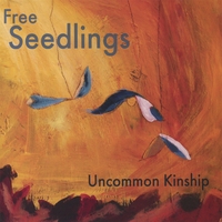 FREE SEEDLINGS: Uncommon Kinship