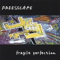 Freesscape : Fragile Perfection