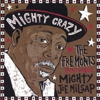 The Fremonts : Mighty Crazy