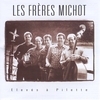 LES FRERES MICHOT: Elevés à Pilette