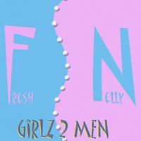Fresh Nelly : Girlz2Men