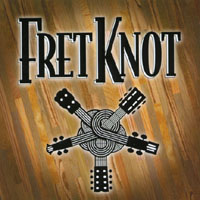 Fret Knot : Fret Knot