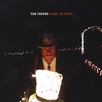 Tom Freund : Xmas In Texas