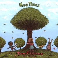 TOM FREUND AND FRIENDS: Hug Trees