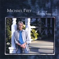 Michael Frey : Close To Home