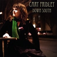 CARY FRIDLEY: Down South