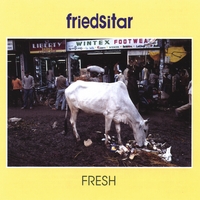 FRIEDSITAR: Fresh