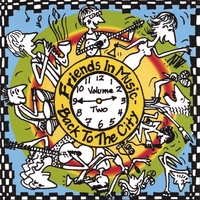 VARIOUS ARTISTS: Friends in Music - Back to the City, Vol. II