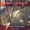 Friends of the Gamelan: Spring Concert May 2008