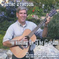 Cartter Frierson : Whistling In The Garden