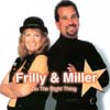 FRILLY & MILLER: Do The Right Thing