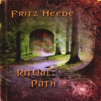 Fritz Heede : Ritual Path