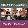FRITZ'S POLKA BAND: The Party Continues
