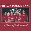 FRITZ'S POLKA BAND: A Taste of Switzerland