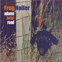 Frog Holler : Adams Hotel Road