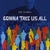 JON FROMER: Gonna Take Us All
