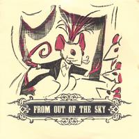 FROM OUT OF THE SKY: From Out Of The Sky