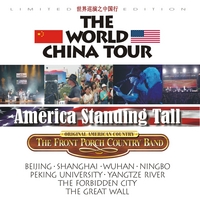 The Front Porch Country Band : The World China Tour