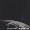 FROZEN STATE: The Invasion