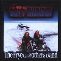 The Fryed Brothers Band : The Roar of Dirty Thunder