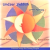 FRUMI AND SUSAN COHEN: Undzer Yiddish/ OUR YIDDISH
