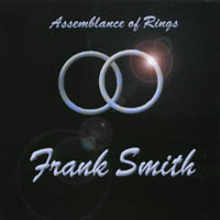 FRANK SMITH: Assemblance Of Rings