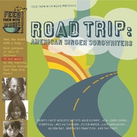 Feed Them With Music : Road Trip: American Singer Songwriters