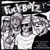 FUCKBOYZ: Will You Still Love Me Tomorrow?