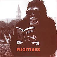 THE FUGITIVES: madness and civilisation