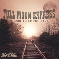 FULL MOON EXPRESS: Memories Of The Past