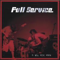 FULL SERVICE: 3 Will Ride Forth