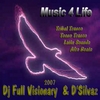 DJ FULL VISIONARY & D'SILVAZ: Music 4 Life