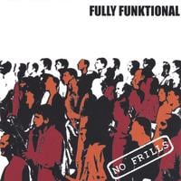 Fully Funktional : No Frills