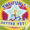 THE FUN1'S: Better Yet!