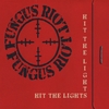 FUNGUS RIOT: Hit The Lights