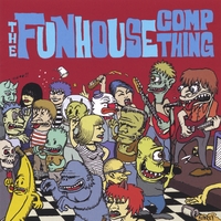 VARIOUS ARTISTS: The Funhouse Comp Thing