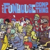 VARIOUS ARTISTS: The Funhouse Comp Thing