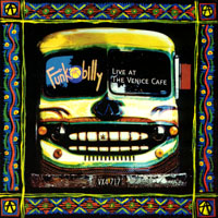 FUNKABILLY: What's That Smell? Live At The Venice Cafe