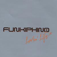Funkiphino : Lovin' Life