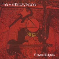 Funkrazy Band : Frayed Edges