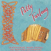 Patty Furlong : Traditional Irish Music on Button Accordion