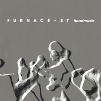 FURNACE ST.: Headmusic