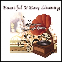 Bill Furner : Beautiful & Easy Listening