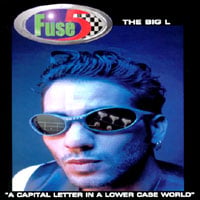 Fuse 5 : The Big L