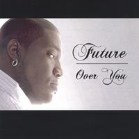 Future : Over You