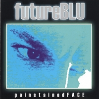 FutureBLU : Painstainedface