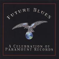 VARIOUS ARTISTS: Future Blues: A Celebration of Paramount Records